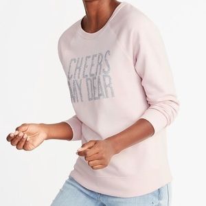 Old Navy “Cheers My Dear” Crewneck